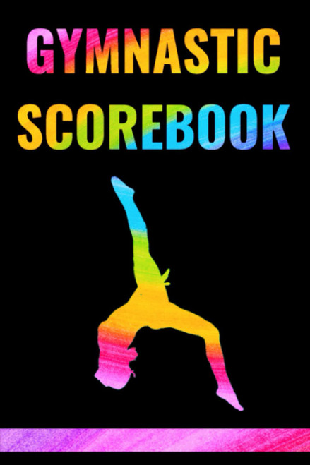 Gymnastic Scorebook: Logbook for Gymnastics | Score Tracker for Gymnastic