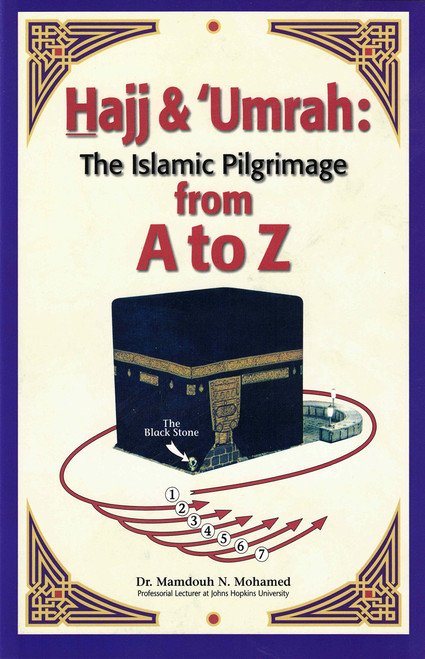 Hajj & Umrah From A to Z