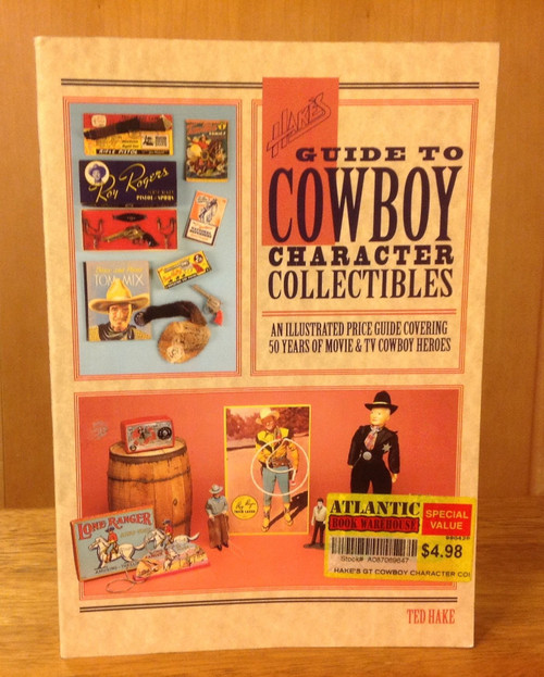 Hake's Guide to Cowboy Character Collectibles