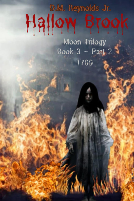 Hallow Brook: Moon Trilogy; Book 3 - Part 2