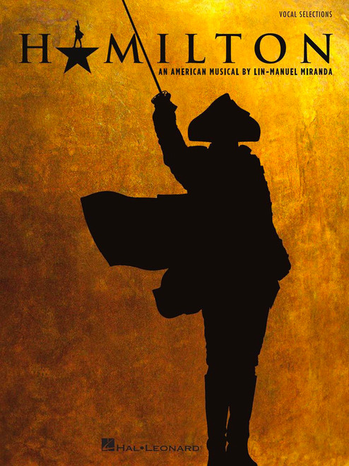 Hamilton - Vocal Selections | Piano/Vocal Songbook with 17 Broadway