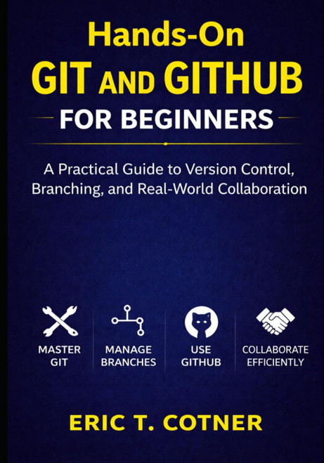 Hands-On Git and GitHub for Beginners