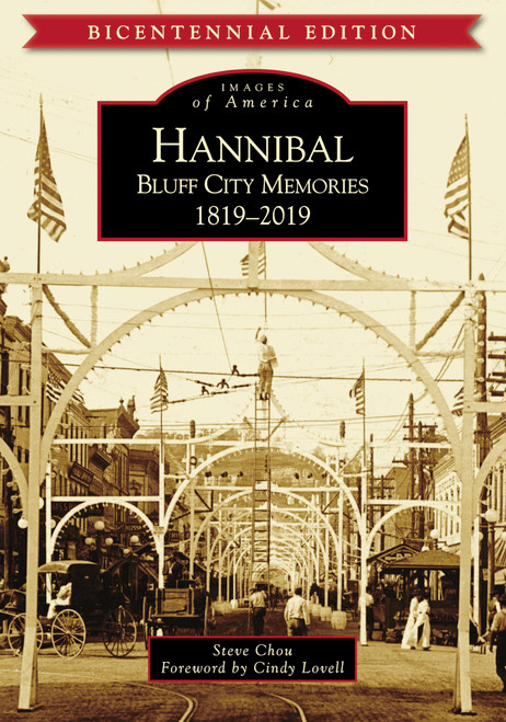 Hannibal: Bluff City Memories, 1819-2019