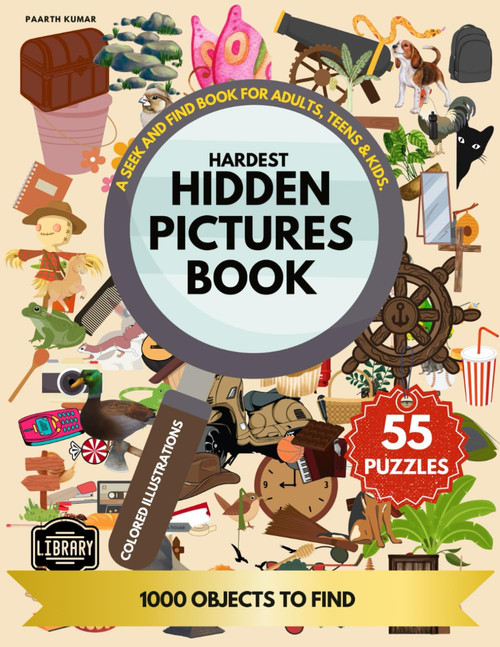 Hardest Hidden Pictures Book: A Seek And Find Book For Adults