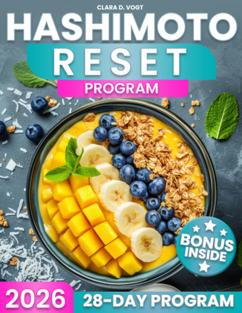 Hashimoto Reset Program: Strengthen Your Thyroid in 28 Days with a