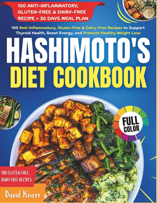 Hashimoto's Diet Cookbook: 100 Anti-Inflammatory