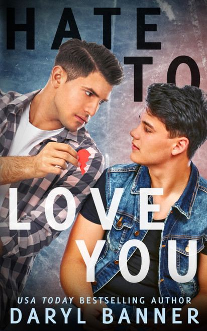 Hate To Love You: A Fairview/Spruce Texas Romance