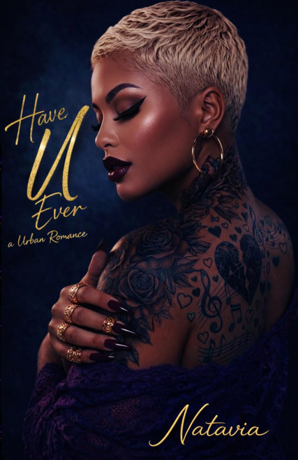 Have U Ever: A Urban Romance