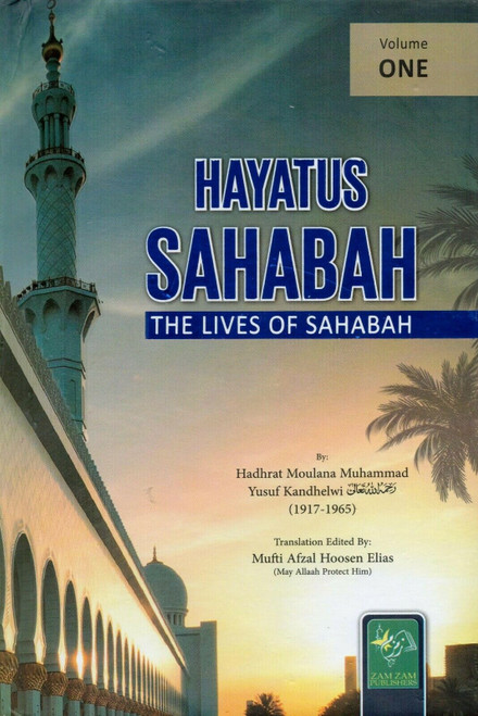 Hayatus Sahabah - The Lives of the Sahaba (3 volumes)