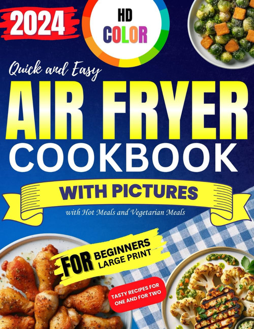 HD Color Air Fryer Cookbook with Pictures for Beginners 2024