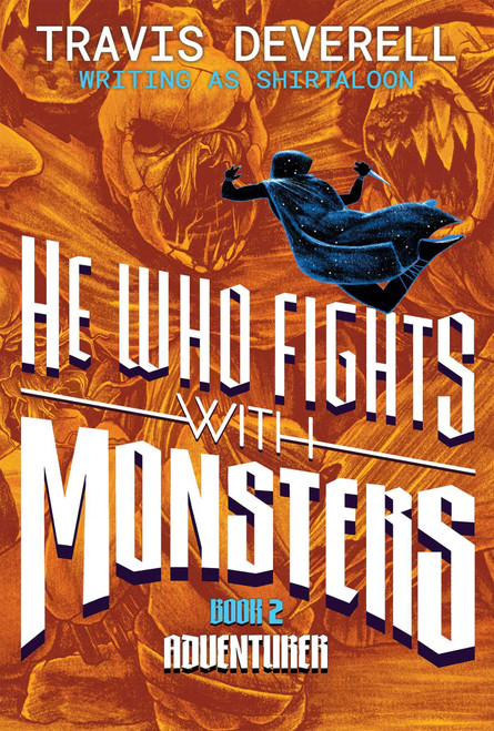 He Who Fights With Monsters, Book 2: Adventurer