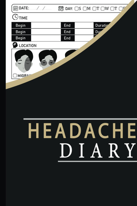 Headache Diary: A Daily Tracking Journal For Migraines and Chronic