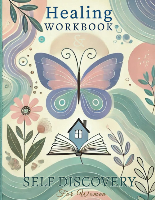 Healing & Self-Discovery Workbook for Women