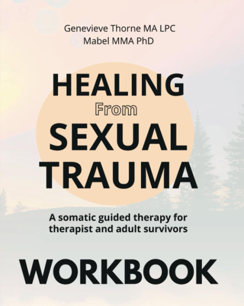 Healing From Sexual Trauma Workbook