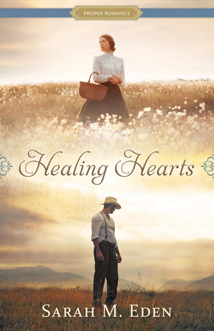 Healing Hearts (Proper Romance Western)