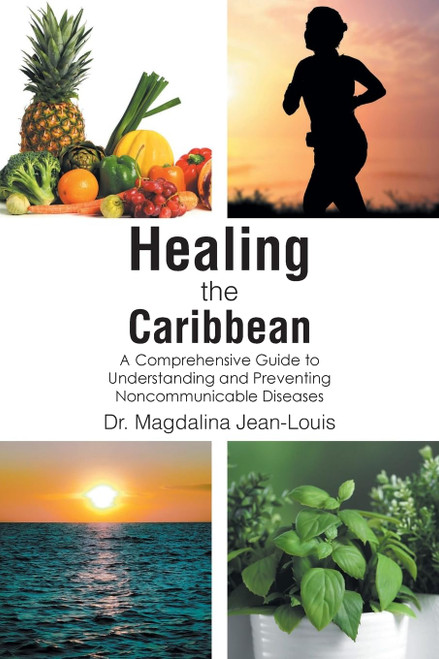 Healing the Caribbean: A Comprehensive Guide to Understanding and