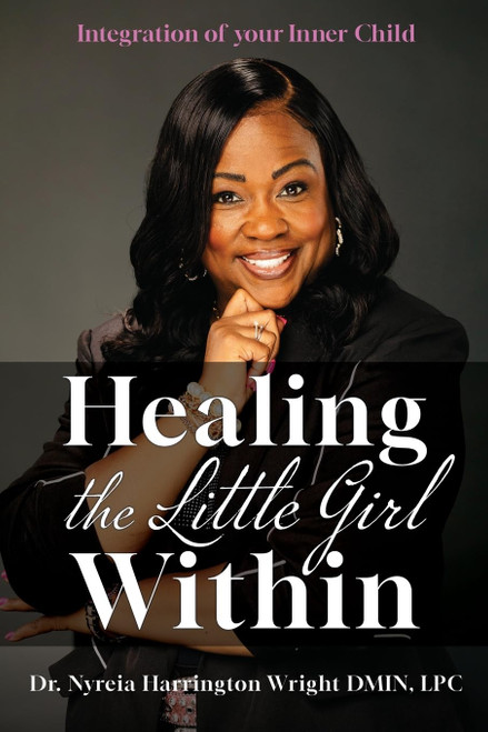Healing the Little Girl Within: Integration of Your Inner Child