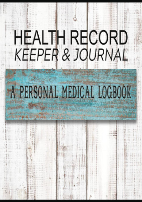 Health Record Keeper & Journal / A Personal Medical Logbook: Simple
