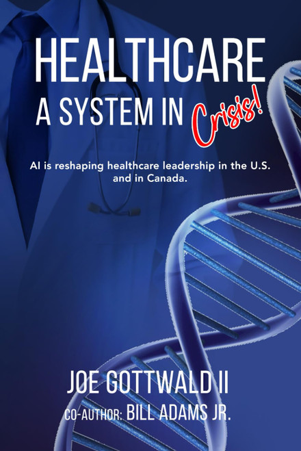 HEALTHCARE A System in CRISIS!: AI is reshaping healthcare leadership in