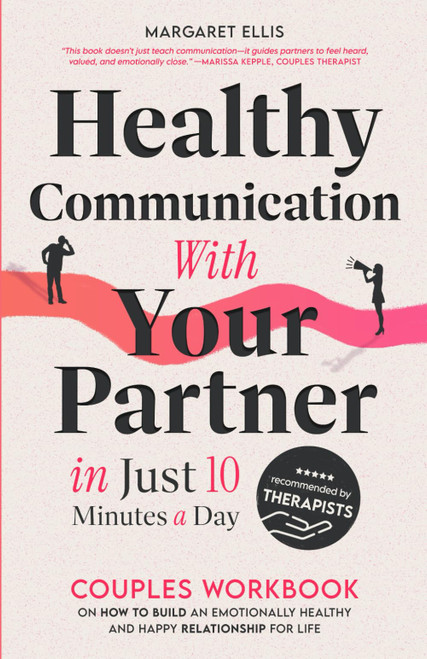 Healthy Communication with Your Partner in Just 10 Minutes a Day