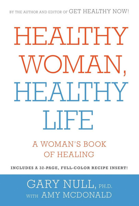 Healthy Woman, Healthy Life: A Woman's Book of Healing