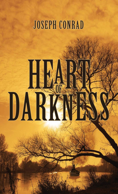 Heart of Darkness: The Original 1902 Edition