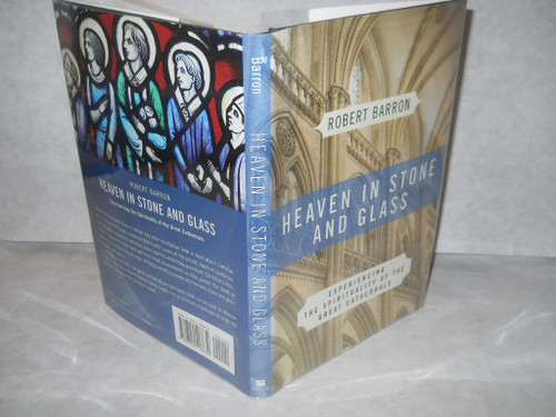Heaven in Stone and Glass: Experiencing the Spirituality of the Great