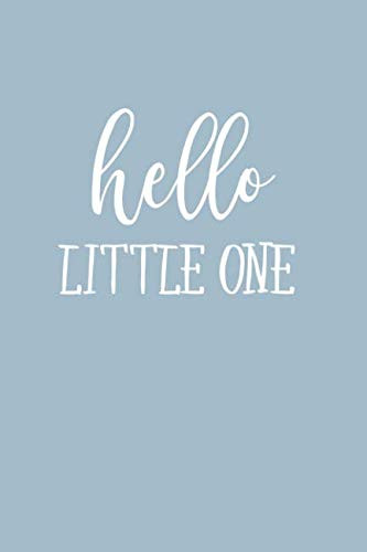 Hello Little One: Baby Boy Keepsake Journal to Write