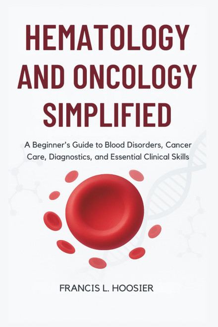 HEMATOLOGY AND ONCOLOGY SIMPLIFIED