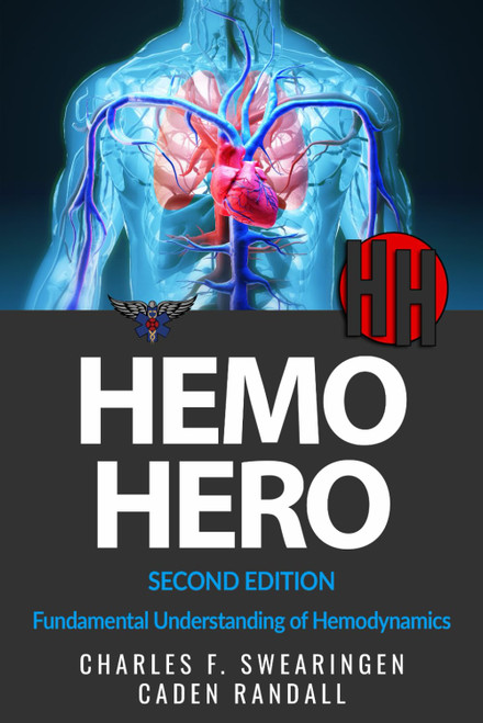 Hemo Hero: Fundamental Understanding of Hemodynamics; 2nd Ed