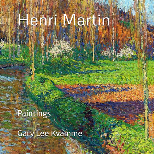 Henri Martin: Paintings (Artworks Only Series)
