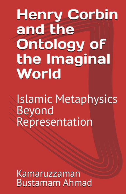 Henry Corbin and the Ontology of the Imaginal World