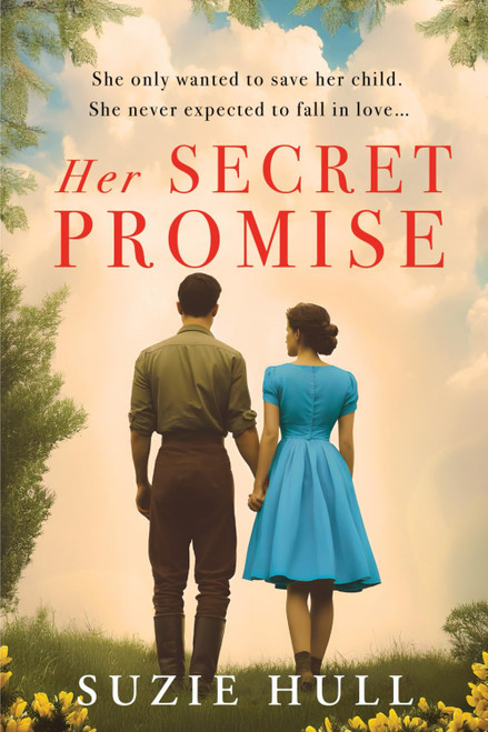 Her Secret Promise: A heart-wrenching WWII love story of courage