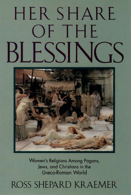 Her Share of the Blessings: Women's Religions among Pagans
