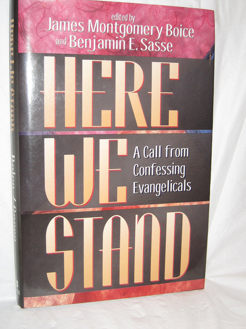 Here We Stand!: A Call from Confessing Evangelicals