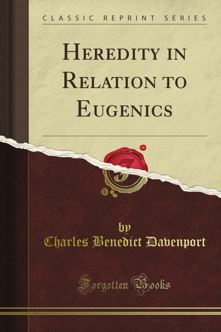 Heredity in Relation to Eugenics