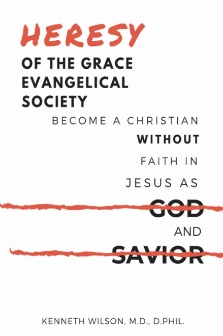 Heresy of the Grace Evangelical Society