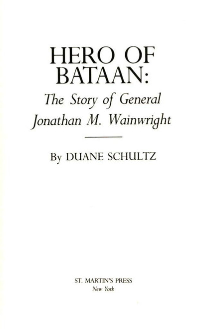 Hero of Bataan: The Story of General Wainwright