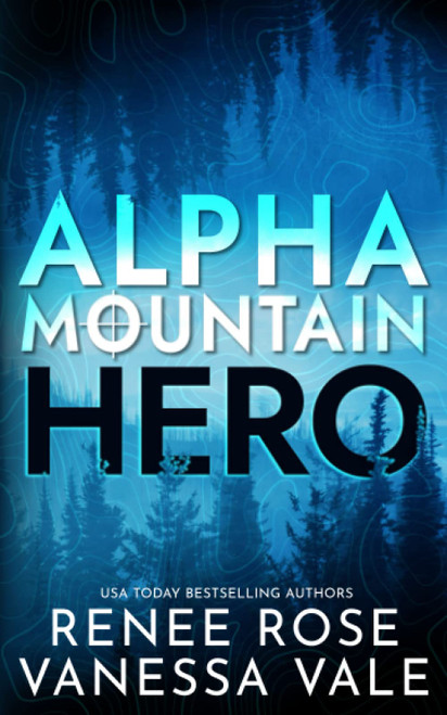 Hero: A Mountain Man Mercenary Romance (Alpha Mountain)