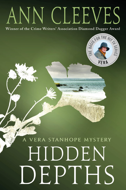 Hidden Depths: A Vera Stanhope Mystery