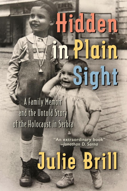 Hidden in Plain Sight: A Family Memoir and the Untold Story of the