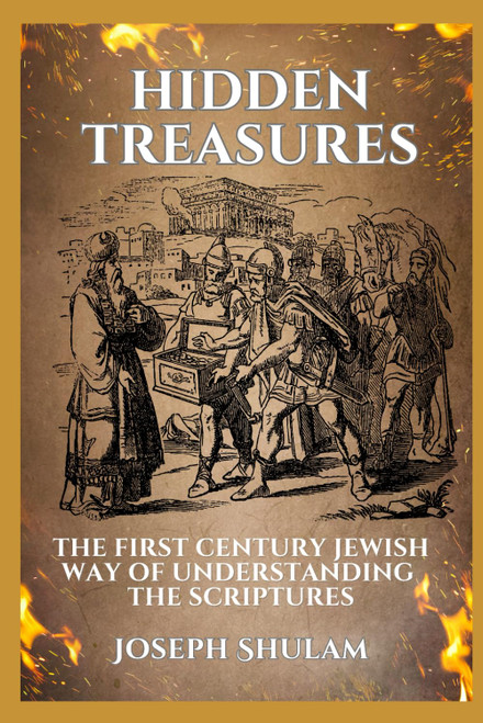 Hidden Treasures: The First Century Jewish Way of Understanding the