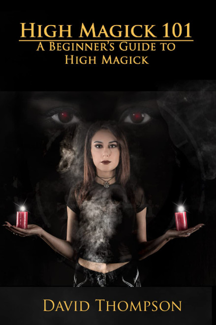 High Magick 101: A beginner's guide to High Magick