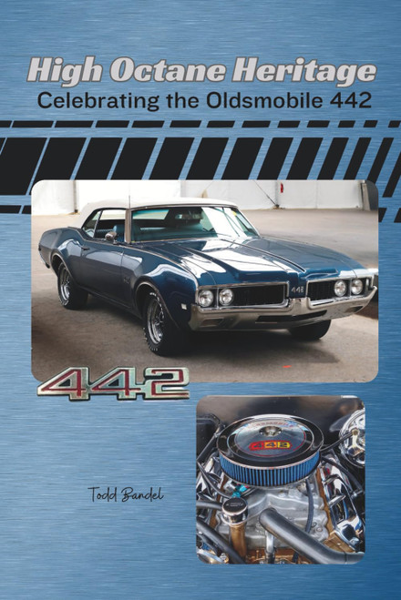 High Octane Heritage: Celebrating the Oldsmobile 442