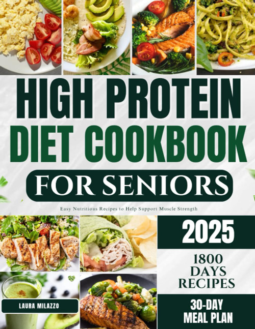 HIGH PROTEIN DIET COOKBOOK FOR SENIORS