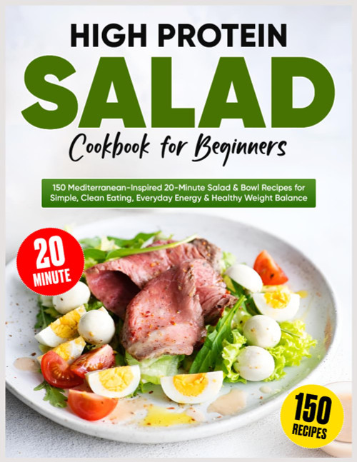 High Protein Salad Cookbook for Beginners