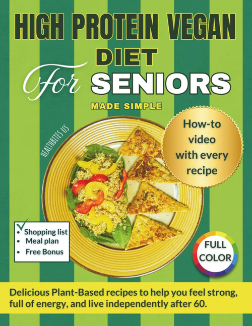 High Protein Vegan Diet For Seniors Made Simple