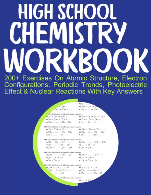 High School Chemistry Workbook 200+ Exercises On Atomic Structure