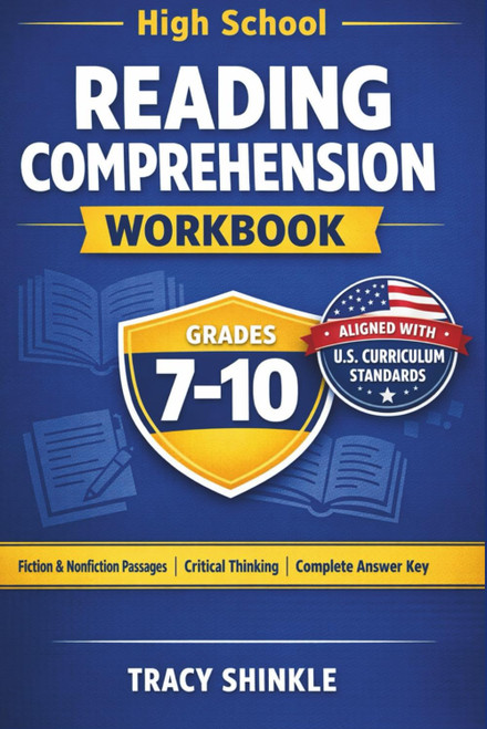 High School Reading Comprehension Workbook (Grades 7–10)
