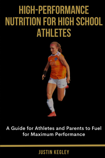 High-Performance Nutrition for High School Athletes